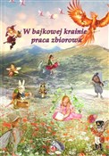 Książka : W bajkowej... - Opracowanie Zbiorowe