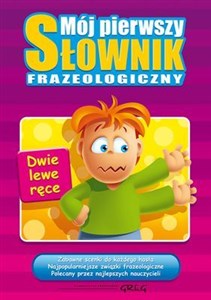 Picture of Mój pierwszy słownik frazeologiczny