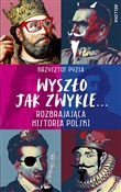 Wyszło jak... - Krzysztof Pyzia -  books in polish 