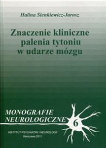 Picture of Znaczenie kliniczne palenia tytoniu w udarze mózgu Monografie neurologiczne 6