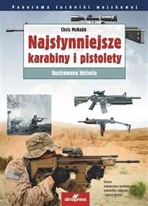 Picture of Najsłynniejsze karabiny i pistolety. Ilustrowana historia