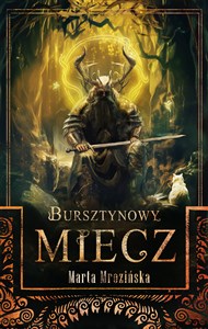 Picture of Bursztynowy miecz