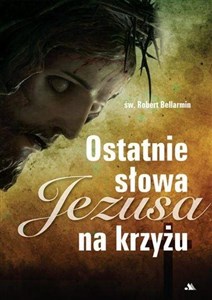 Picture of Ostatnie słowa Jezusa na krzyżu