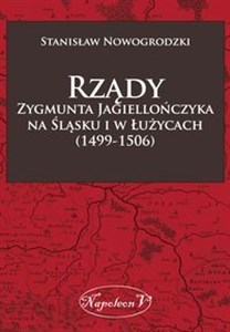 Picture of Rządy Zygmunta Jagiellończyka na Śląsku i w Łużycach (1499-1506)