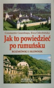 Obrazek Jak to powiedzieć po rumuńsku Rozmówki i słownik