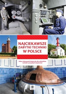 Picture of Unica - Najciekawsze zabytki techniki w Polsce