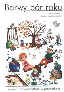 Picture of Barwy pór roku Scenariusze uroczystości w przedszkolu