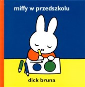 Polska książka : Miffy w pr... - Dick Bruna