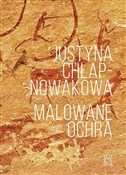 Książka : Malowane o... - Justyna Chłap -Nowakowa
