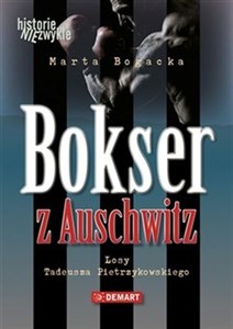 Picture of Bokser z Auschwitz Losy Tadeusza Pietrzykowskiego