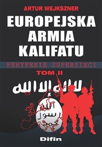 Obrazek Europejska armia kalifatu Tom 2 Peryferie supersieci