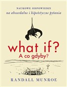 Książka : What if? A... - Randall Munroe