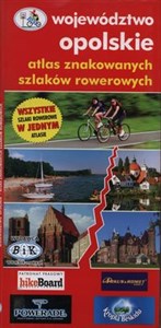 Picture of Atlas znakowanych szlaków rowerowych Województwo opolskie