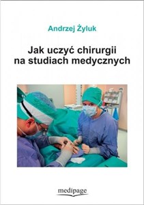 Picture of Jak uczyć chirurgii na studiach medycznych