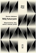 Mój futury... - Roman Jakobson -  foreign books in polish 