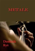 Metale - Dominik Ryś -  foreign books in polish 