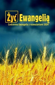 Picture of Żyć Ewangelią Codzienna Ewangelia z rozważaniami 2024