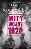 Mity wojny... - Sławomir Koper, Tymoteusz Pawłowski -  books in polish 