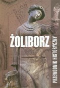 Żoliborz P... - Tomasz Pawłowski, Jarosław Zieliński -  books in polish 