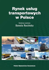 Obrazek Rynek usług transportowych w Polsce Teoria i praktyka