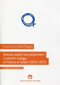 Picture of Rozwój opieki nad pacjentami udarem mózgu w Polsce w latach 2003-2012