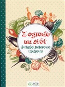 Z ogrodu n... - Opracowanie Zbiorowe -  Polish Bookstore 