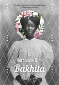 Bakhita - Veronique Olmi -  Książka z wysyłką do UK