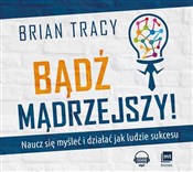 Bądź mądrz... - Brian Tracy -  books from Poland