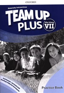 Picture of Team Up Plus 7 Materiały ćwiczeniowe + Online Practice Szkoła podstawowa