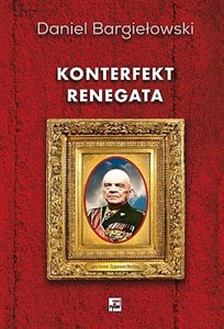 Picture of Konterfekt renegata Generał broni Zygmunt Berling