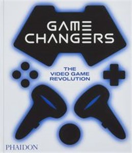 Picture of Game Changers: The Video Game Revolution