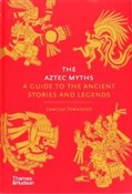 The Aztec ... - Camilla Townsend -  foreign books in polish 