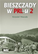 Bieszczady... - Krzysztof Potaczała -  books in polish 