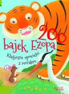 Picture of 200 bajek Ezopa Klasyczne opowieści z morałem