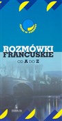 Polska książka : Rozmówki f... - Anna Kozłowska, Joanna Zdanowicz, Adam Wolański