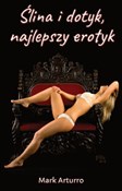 Ślina i do... - Mark Arturro -  foreign books in polish 