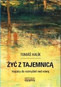 Żyć z taje... - Tomas Halik -  Polish Bookstore 