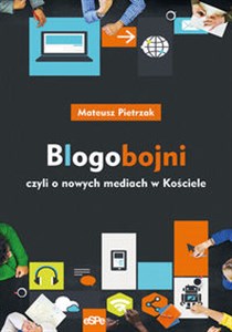 Picture of Blogobojni czyli o nowych mediach w Kościele