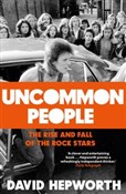 Uncommon P... - David Hepworth - Ksiegarnia w UK