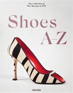 Obrazek Shoes A-Z. The Collection of The Museum at FIT