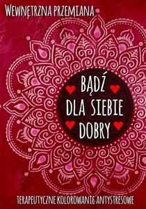 Picture of Wewnętrzna przemiana. Bądź dla siebie dobry