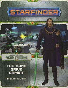 Obrazek Starfinder Adventure Path: The Rune Drive Gambit (Against the Aeon Throne 3 of 3) (Starfinder: Against the Aeon Throne, Band 9)