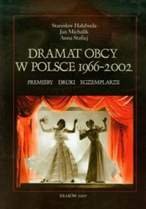 Obrazek Dramat obcy w Polsce 1966-2002 Premiery Druki Egzemplarze Informator