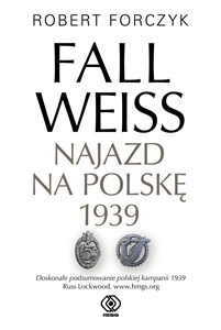 Picture of Fall Weiss. Najazd na Polskę 1939