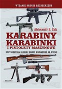 Polska książka : Karabiny, ... - Aleksandr B. Żuk