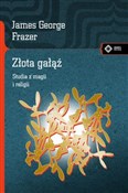 Polska książka : Złota gałą... - James George Frazer