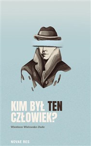 Picture of Kim był ten człowiek?
