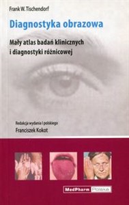 Picture of Diagnostyka obrazowa Mały atlas badań klinicznych i diagnostyki różnicowej
