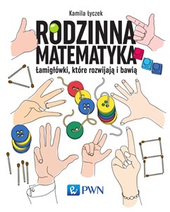 Picture of Rodzinna matematyka Łamigłówki, które rozwijają i bawią