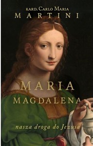 Picture of Maria Magdalena Nasza droga do Jezusa